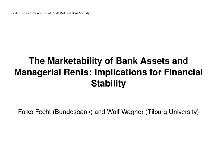 the marketability of bank assets and managerial rents
