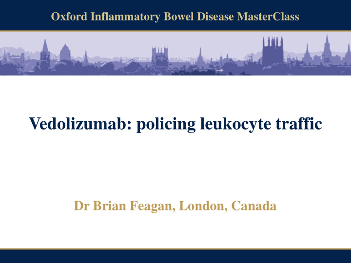 vedolizumab policing leukocyte traffic