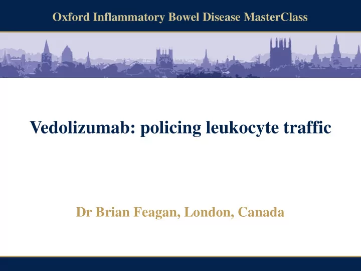 vedolizumab policing leukocyte traffic