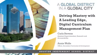 A Leading Edge,  Digital Curriculum  Management Plan  Carla Stevens  Assistant Superintendent,