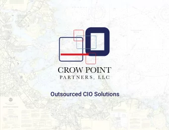 CROW POINT  PA RT N E R S ,  L L C  Outsourced CIO Solutions  FIRM OVERVIEW  Crow Point Partners,