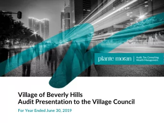 Village of Beverly Hills  Audit Presentation to the Village Council  For Year Ended June 30, 2019