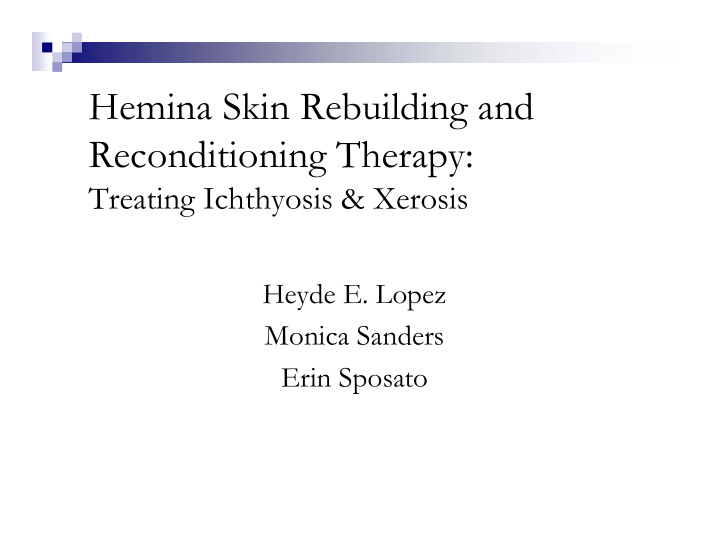 hemina skin rebuilding and reconditioning therapy