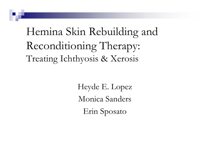 hemina skin rebuilding and reconditioning therapy