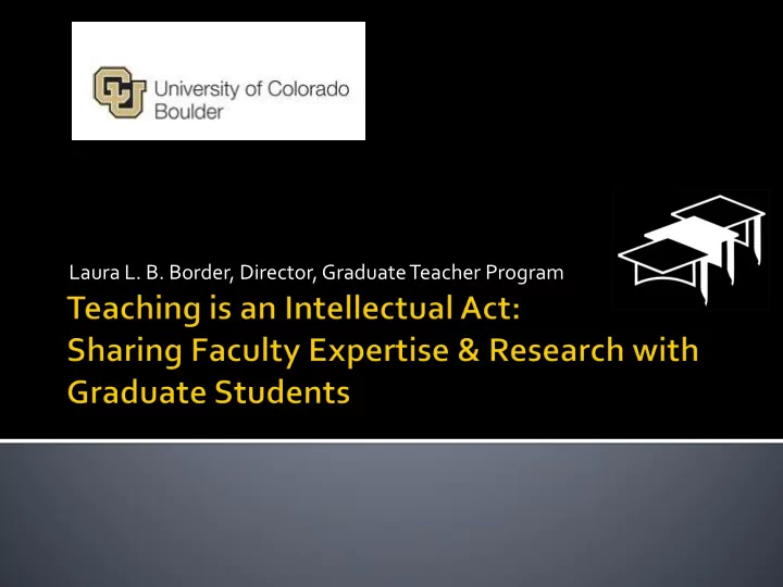 laura l b border director graduate teacher program