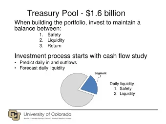 Treasury Pool - $1.6 billion  When building the portfolio, invest to maintain a balance between :