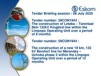 The construction of Letaba  Tarentaal  8km 132kV Kingbird line within the  Limpopo Operating