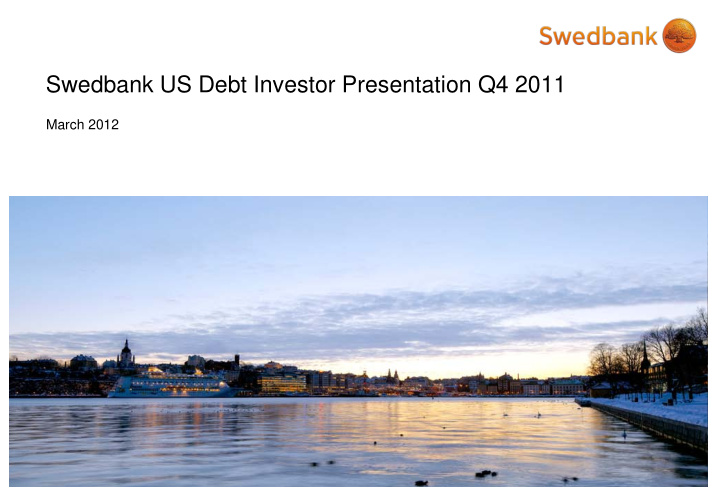 swedbank us debt investor presentation q4 2011