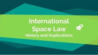 International  Space Law  History and Implications  Structure    United Nations Committee on