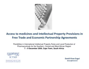Access to medicines and Intellectual Property Provisions in Free Trade and Economic Partnership