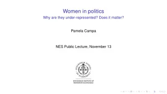 Women in politics  Why are they under-represented? Does it matter?  Pamela Campa  NES Public