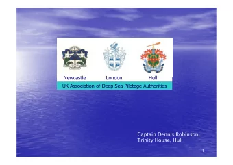 Newcastle             London                 Hull  UK Association of Deep Sea Pilotage Authorities