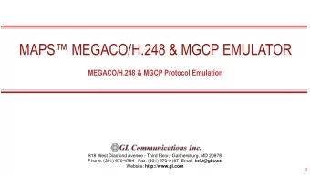 MAPS MEGACO/H.248 &amp; MGCP EMULATOR  MEGACO/H.248 &amp; MGCP Protocol Emulation  818 West