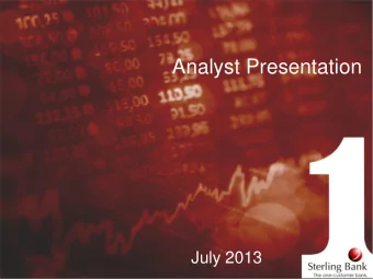 Analyst Presentation  July 2013  1  Important Information  Notice  This presentation has been