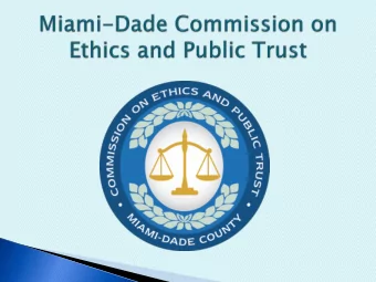 ETHIC  HICS  S OV  OVERVIEW  ERVIEW:  :  State  ate Ethi  hics  s Enf  nforce  orcemen ent  CODE