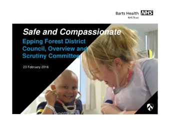 Safe and Compassionate  Epping Forest District  Council, Overview and  Scrutiny Committee  23