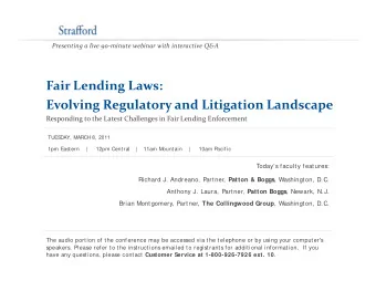 Fair Lending Laws:  g Evolving Regulatory and Litigation Landscape Responding to the Latest