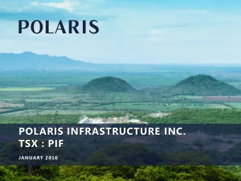 TSX : PIF  JANUARY 2016  IMPORTANT NOTICE  This Presentation includes general background