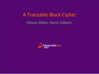 A Traceable Block Cipher  Olivier Billet, Henri Gilbert  Content Distribution  Context  M  Context