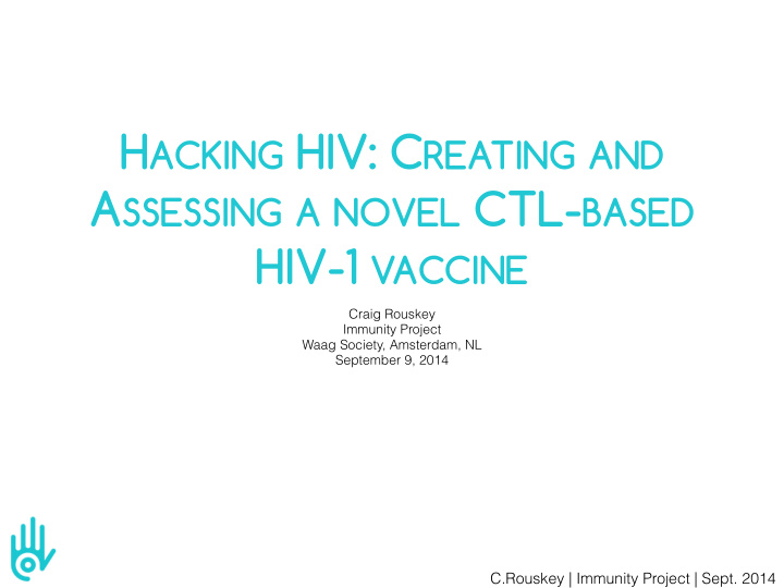 h acking hiv c reating and a ssessing a novel ctl based