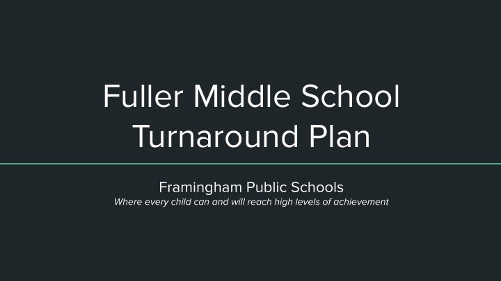 fuller middle school turnaround plan
