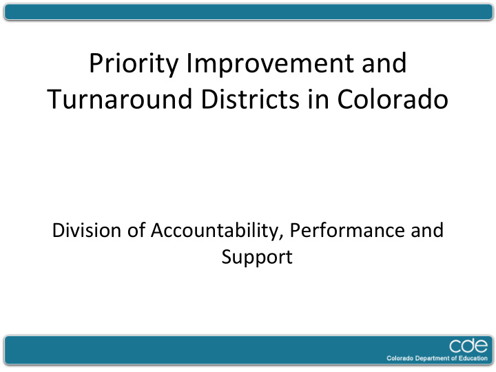 priority improvement and turnaround districts in colorado