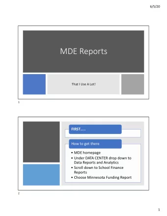 MDE Reports  That I Use A Lot!  1  FIRST..  How to get there   MDE homepage   Under DATA