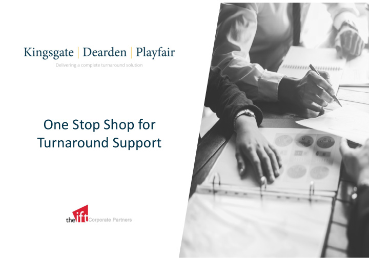 one stop shop for turnaround support kdp is an alliance