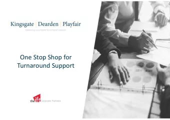 One Stop Shop for  Turnaround Support  KDP is an alliance of three strong brands with combined