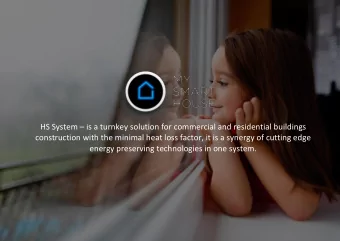 HS System  is a turnkey solution for commercial and residential buildings  construction with the