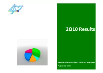 2Q10 Results  Presentation to Analysts and Fund Managers  August 11, 2010  This 2Q10 presentation