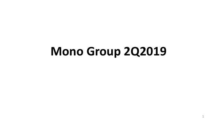 mono group 2q2019