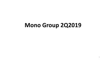 Mono Group 2Q2019  1  Agenda  2Q2019 highlights  Operational highlights  Financial