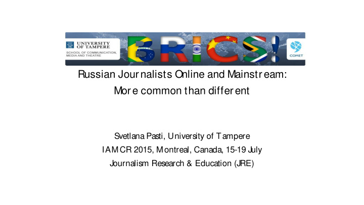 russian journalists online and mainstream more common