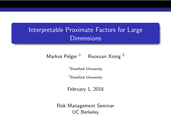 interpretable proximate factors for large dimensions