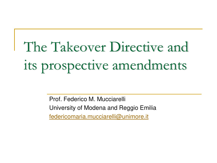the takeover directive and its prospective amendments