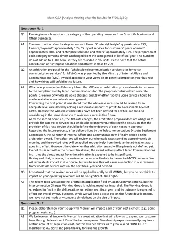 Main Q&amp;A (Analyst Meeting after the Results for FY2019/3Q)  Questioner No. 1  Q1  Please give