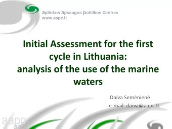 Initial Assessment for the first  cycle in Lithuania:  analysis of the use of the marine  waters