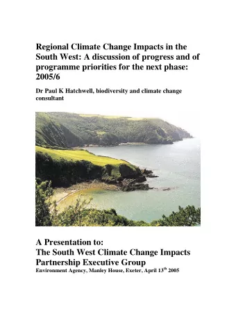 Regional Climate Change Impacts in the  South West: A discussion of progress and of  programme