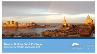 How to Build a Fund Portfolio Presented by Kristian Camenzuli, CFA  What is a fund? WWW.CC.COM.MT |