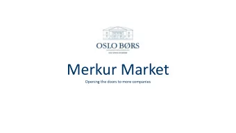 Merkur Market  Opening the doors to more companies  Listing alternatives for equities  Why Merkur