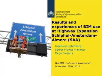 at Highway Expansion  Schiphol-Amsterdam-  Almere (SAA)  Ingeborg Ligtenberg  Senior Project