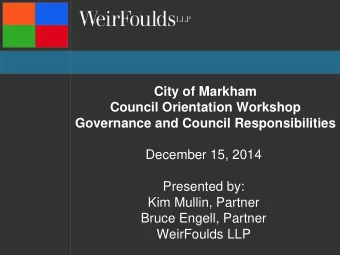 Governance and Council Responsibilities  December 15, 2014  Presented by:  Kim Mullin, Partner