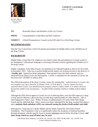 CONSENT CALENDAR  June 13, 2006 L I N D A M A I O  Councilmember District 1 TO :  Honorable Mayor