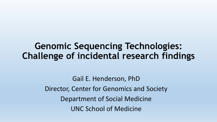 genomic sequencing technologies challenge of incidental