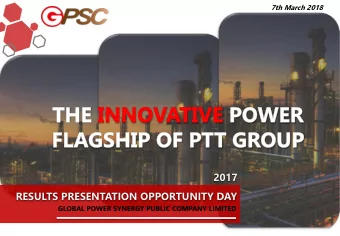 RESULTS PRESENTATION OPPORTUNITY DAY  GLOBAL POWER SYNERGY PUBLIC COMPANY LIMITED  2017 Highlights