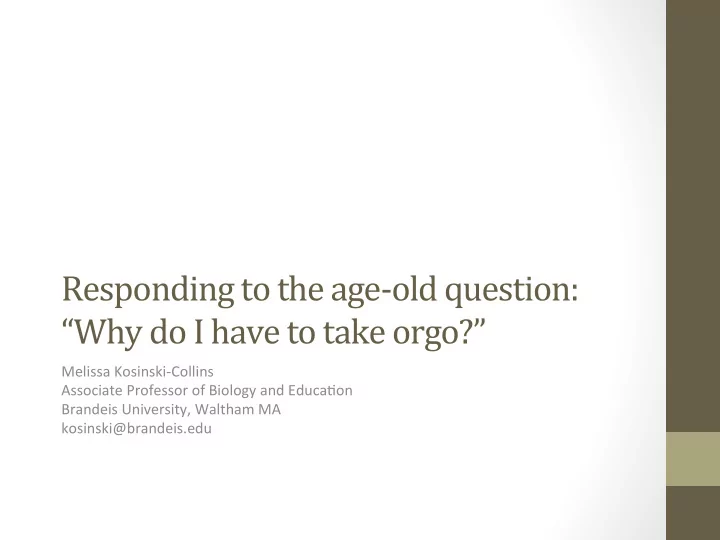 responding to the age old question why do i have to take