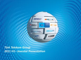 Trk Telekom Group 2011 H1  Investor Presentation  The information contained herein has been