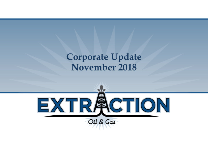 corporate update november 2018 forward looking statements
