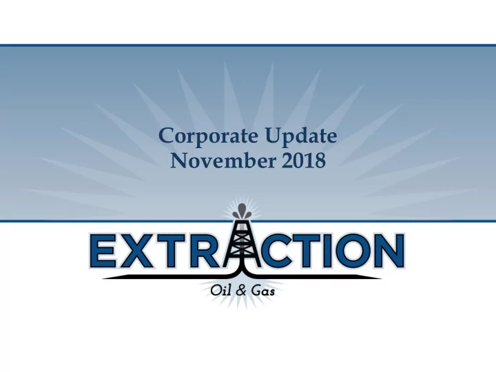 corporate update november 2018 forward looking statements